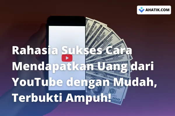 cara mendapatkan uang dari youtube